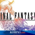 Franchise Final Fantasy Kembali Hadir dengan Grafis Modern