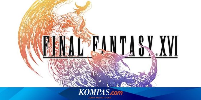 Franchise Final Fantasy Kembali Hadir dengan Grafis Modern